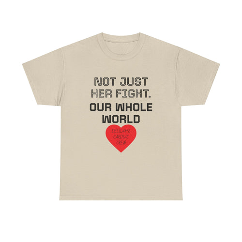 "Not Just Her Fight, Our Whole World" Crew Heart Tee