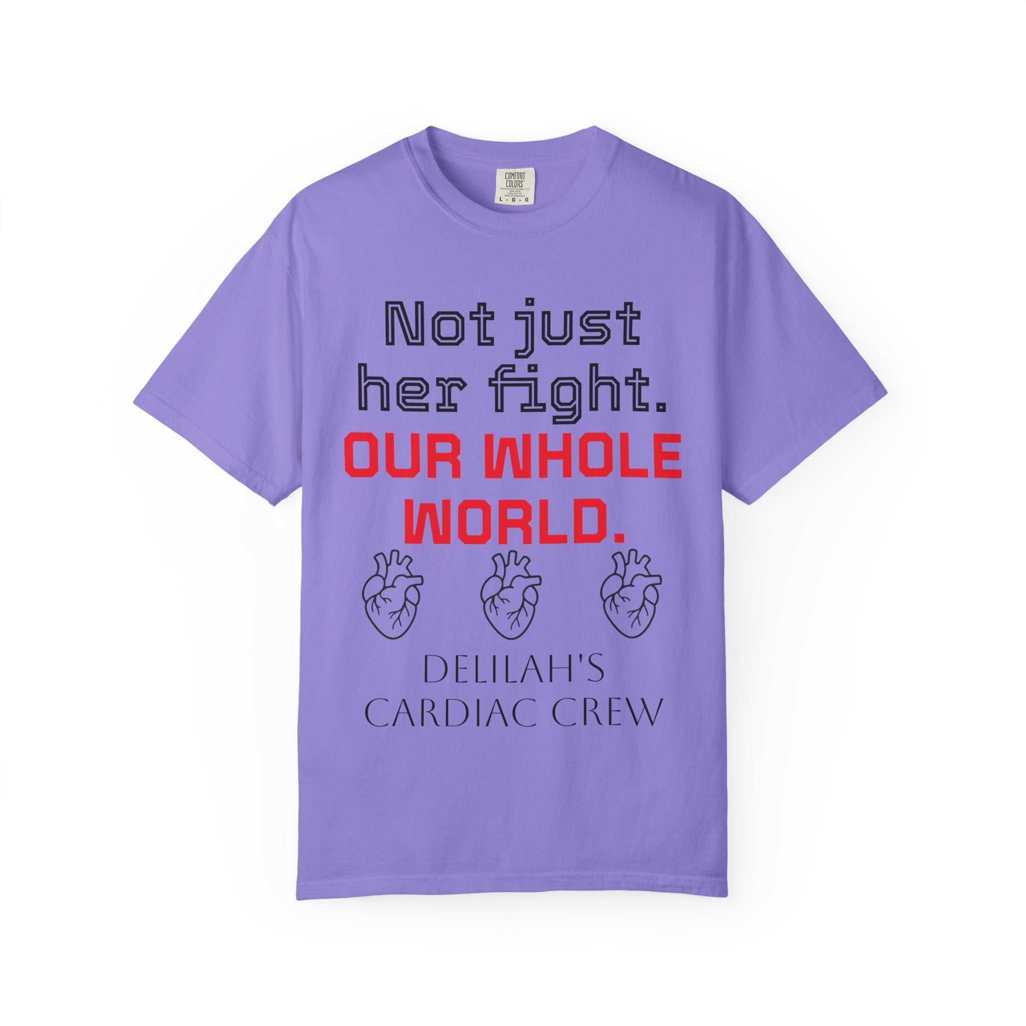 Not Just Her Fight Tee — “Our Whole World” Cardiac Support T-Shirt