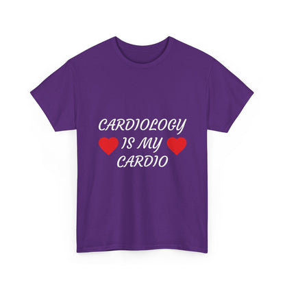 Cardiology Is My Cardio T-Shirt — Funny Nurse & Doctor Heartbeat Tee