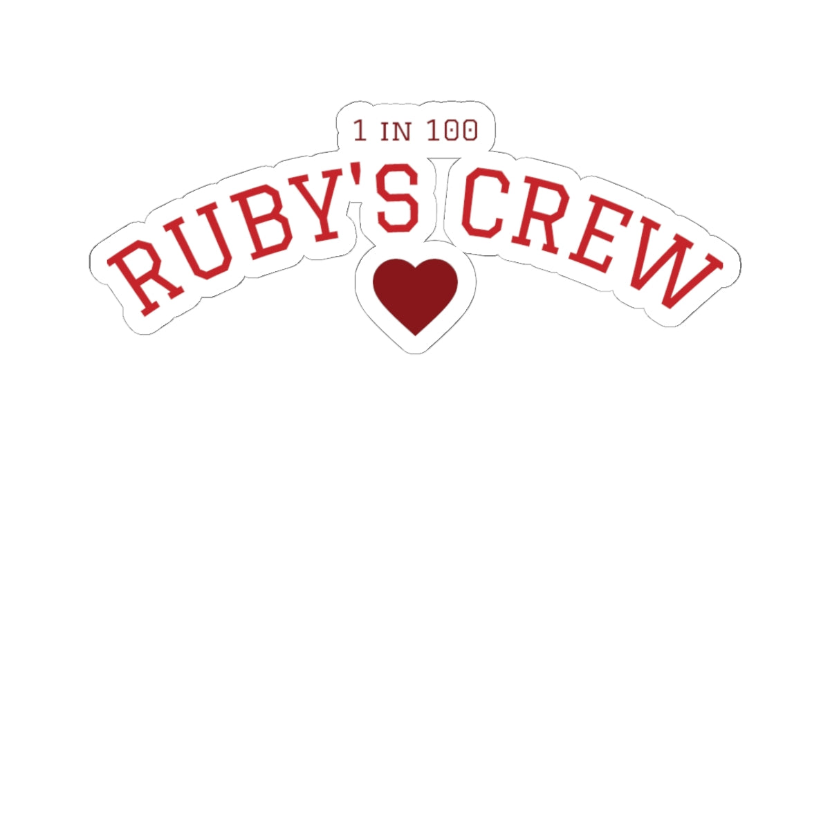 Ruby’s Crew “1 in 100” Collegiate Sticker