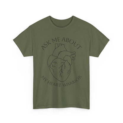 Ask Me About My Heart Warrior T-Shirt