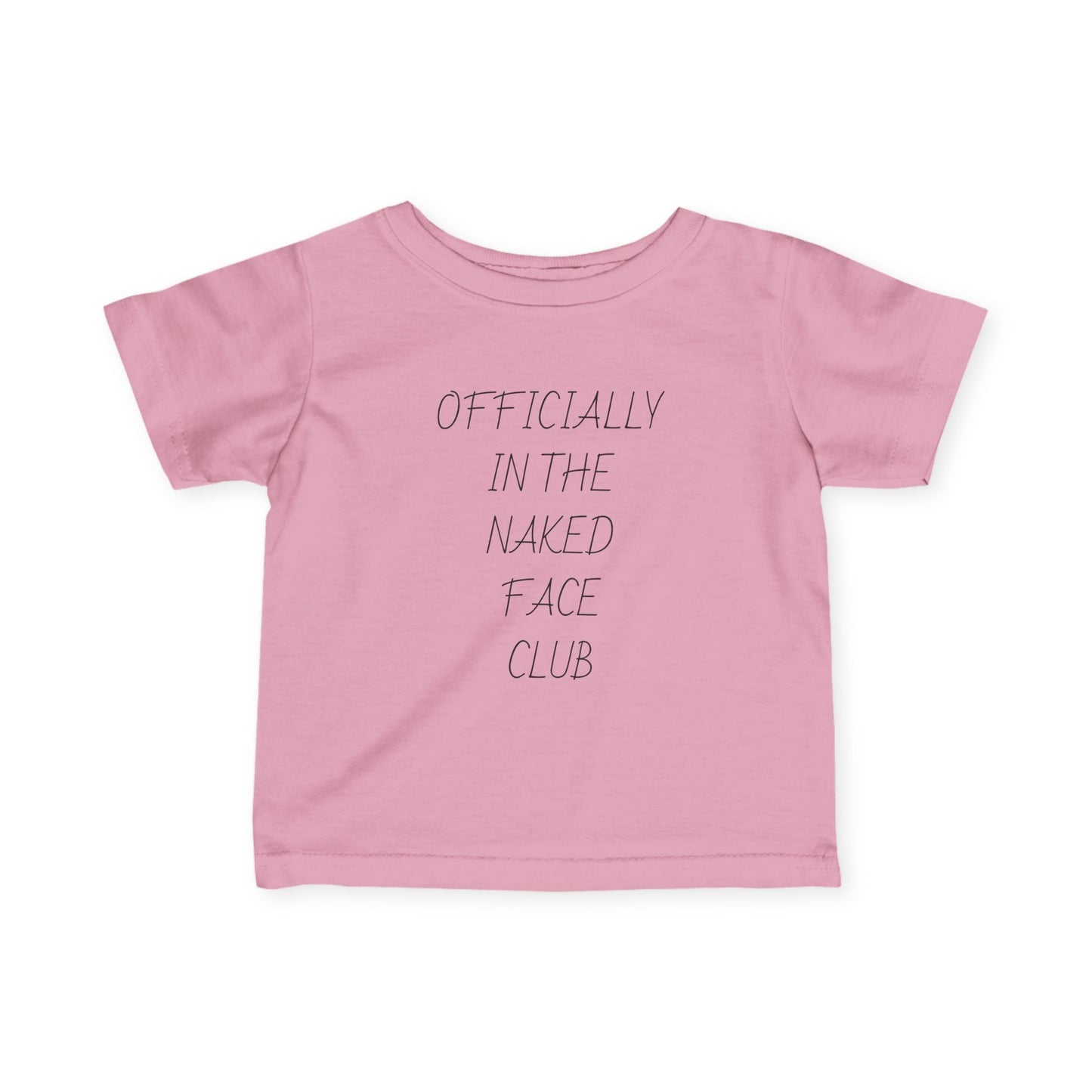 Infant Tee — “Officially in the Naked Face Club” Minimal Baby Shirt