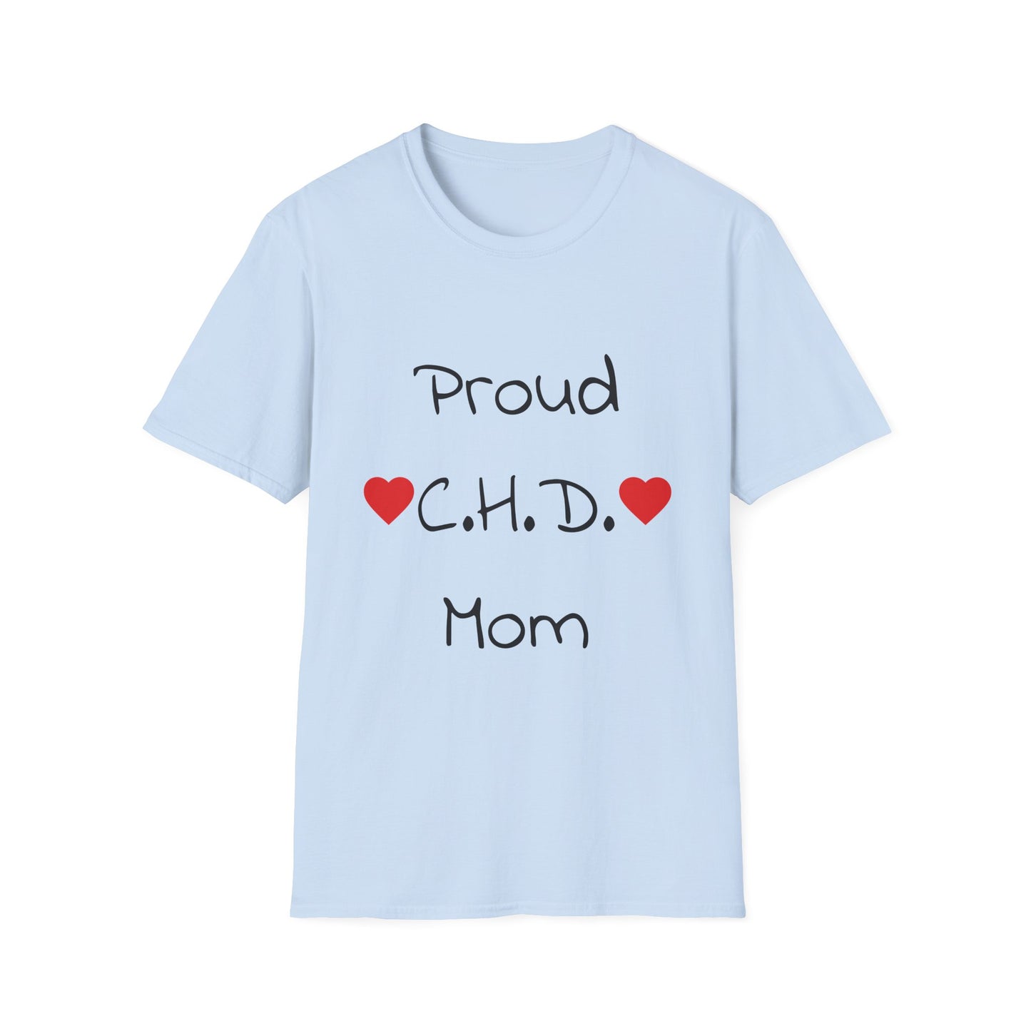 Proud C.H.D. Mom T-Shirt