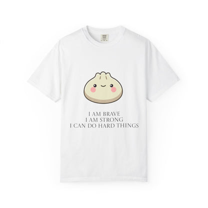 Dumpling Comfort Tee — "I am brave, I am strong" Memorial T-Shirt