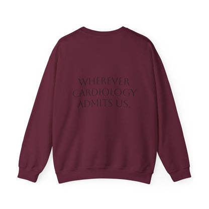 Home Is… Crewneck Sweatshirt — “Wherever Cardiology Admits Us” Cardiology Doctor Gift