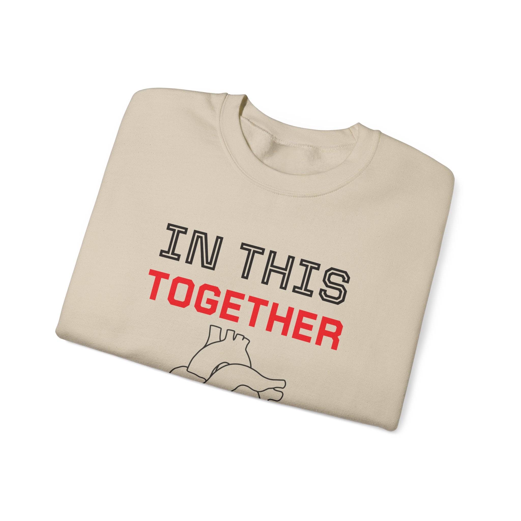 Crewneck Sweatshirt — "In This Together" Heart Awareness Pullover